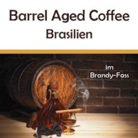 Barrel Aged Coffee "Brasilien"